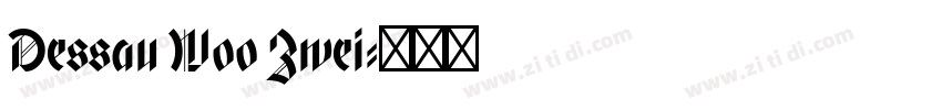 Dessau W00 Zwei字体转换